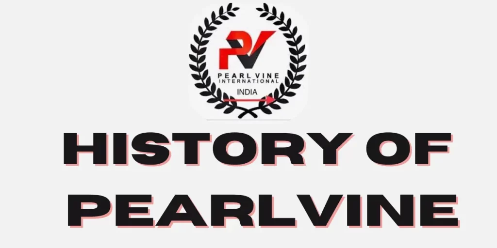 History of Pearlvine