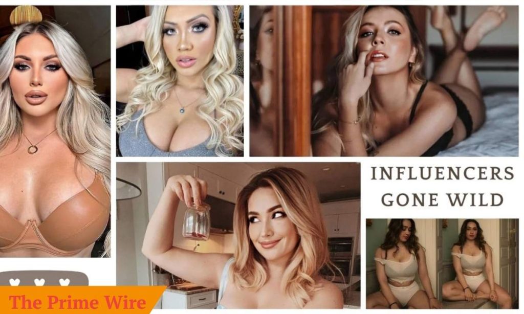 Influencers Gone Wild
