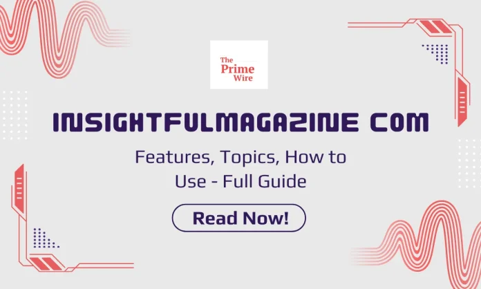 Insightfulmagazine Com Insightfulmagazine Com