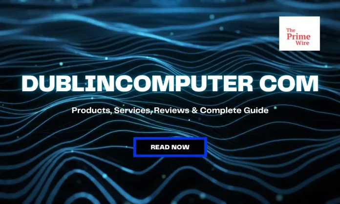 Dublincomputer com Dublincomputer com